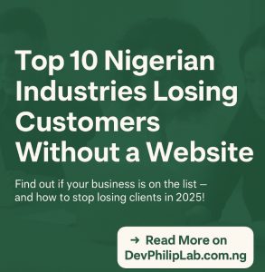 Top 10 Nigerian Industries Losing Customers Without a Website